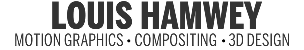 Louis Hamwey Motion Graphics&bull;Compositing&bull;3D Design